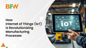 How Internet of things is revolutioniising manufactuing processes