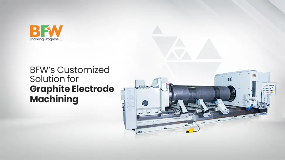 bfw-customized-solution -for-graphite-electrode-machining BFW Customized Solution